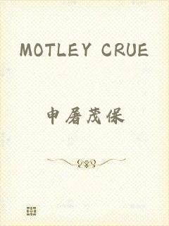 MOTLEY CRUE